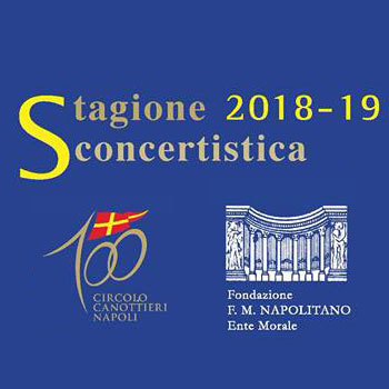 Fondazione F. M. Napolitano - Stagione concertistica 2018-2019